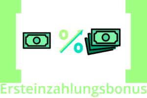 Ersteinzahlungsbonus
